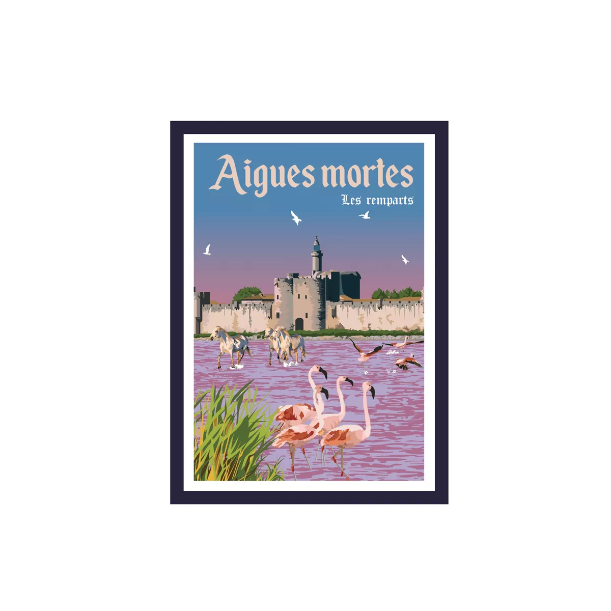Tableau Poster Aigues Mortes 30x40